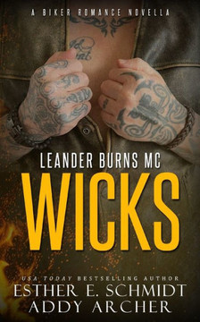 Leander Burns MC: Wicks