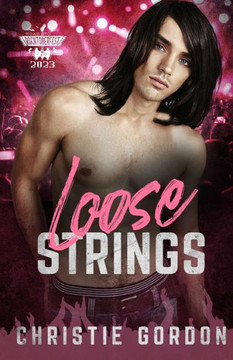 Loose Strings: ( The Road To Rocktoberfest 2023) A Rockstar Opposites Attract MM Romance
