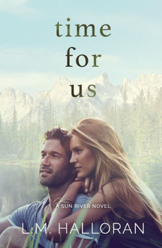 Time For Us: A Second Chance, Small Town Romance