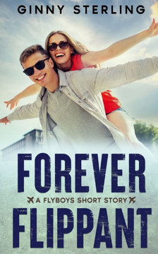 Forever Flippant: A Secret Crush Contemporary Romance