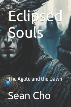 Eclipsed Souls: The Agate and the Dawn