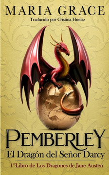 Pemberley, el drag? del se?r Darcy