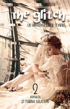 The glitch: La figlia di Jack, un fantasma ?per sempre