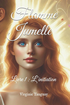 Flamme Jumelle: L'initiation