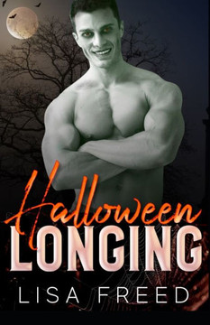 Halloween Longing: A Sweet and Steamy Zombie Romance