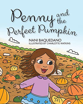 Penny and the Perfect Pumpkin - 9781954614765
