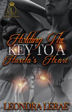Holding the Key to a Hustla's Heart