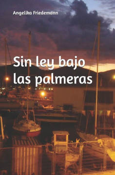 Sin ley bajo las palmeras