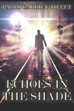 Echoes in the Shade