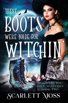 These Boots Were Made for Witchin'