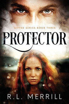 Protector: Gifted Book Three