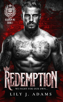 Redemption (Requiem MC Romance Series, Book 1): We Fight For Our Own...