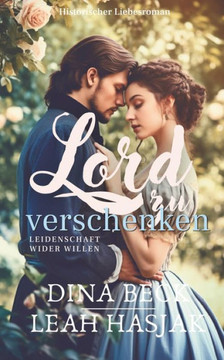 Lord zu verschenken: Historischer Liebesroman - Vorspiel