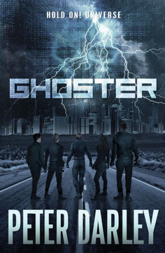 Ghoster - A Hold On! Universe Novel (A Mystery and Suspense Sci-Fi Thriller)
