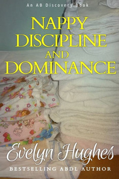 Nappy Discipline And Dominance: A Journey Into Up-Ending The Traditional...