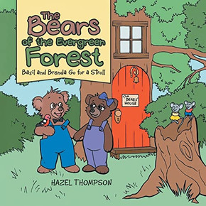 The Bears Of The Evergreen Forest: Basil And Brenda Go For A Stroll - 9781955944892
