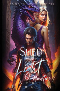Shed some Light: A Romantic Paranormal Suspense Novel