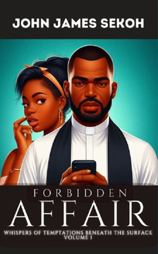 Fobbiden Affair: Whispers of Temptations Beneath the Surface Vol. 1