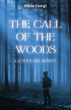 The Call of the Woods: La Voce del Bosco