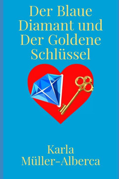 Der Blaue Diamant und Der Goldene Schl?sel