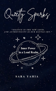 Quietly Sparks: Inner Power in a Loud Realm