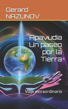 Apavudia Un paseo por la Tierra: Viaje extraordinario