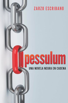 Pessulum: Una novela negra en cadena