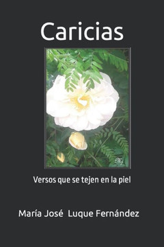 Caricias: Versos que se tejen en la piel
