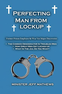 Perfecting Man From Lockup Perfecting Man From Lockup