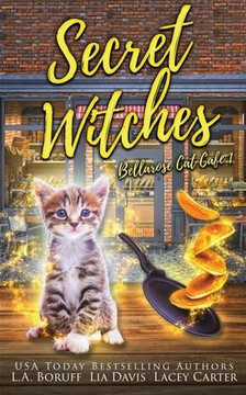 Secret Witches: A Paranormal Cozy Mystery