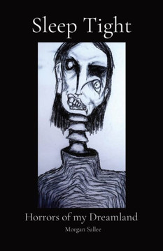 Sleep Tight: Horrors of my Dreamland - Large Print