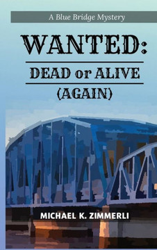Wanted: Dead or Alive (Again)