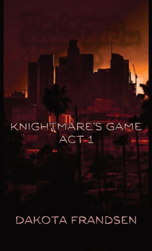 Knightmare's Game: ACT 1