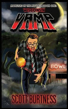 Wisconsin Vamp: A very Wisconsin vampire horror comedy