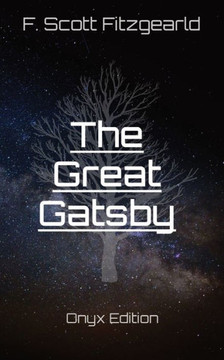 The Great Gatsby: Onyx Edition The Great Gatsby: Onyx Edition