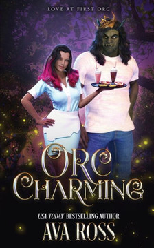 Orc Charming: A Monster Romcom Orc Charming: A Monster Romcom