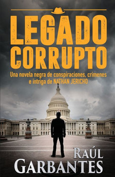Legado Corrupto (Investigador privado Nathan Jericho) (Spanish Edition)