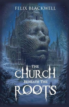 The Church Beneath the Roots