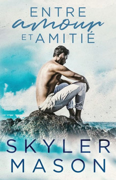 Entre amour et amiti? Romance New Adult