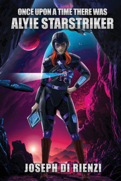 Once Upon A Time There Was Alyie Starstriker