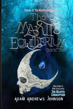 The Mantis Equilibrium - Book Two: Book 2