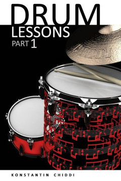 Drum Lessons. Part 1. Drum Lessons. Part 1.