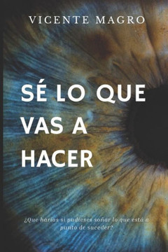 S?lo que vas a hacer