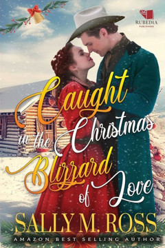 Caught in the Christmas Blizzard of Love: A Western Historical Romance Book
