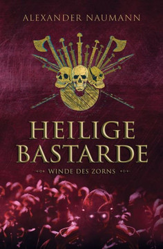 Heilige Bastarde: Winde des Zorns
