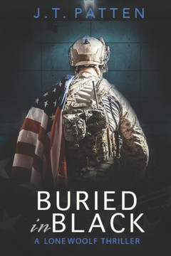 Buried in Black: A Drake Woolf Black Ops Thriller