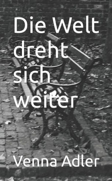 Die Welt dreht sich weiter