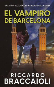 El Vampiro de Barcelona: Un thriller del inspector ?ex Cort?