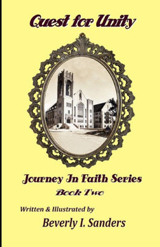 Quest for Unity: Book 2, Journey In Faith Series