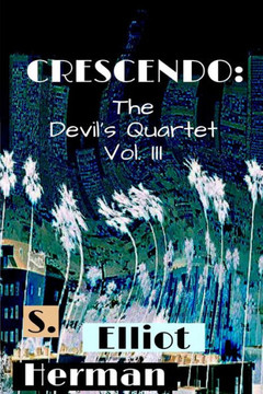 Crescendo: The Devil's Quartet Vol. III (Volume 3) Crescendo: The Devil's Quartet Vol. III (Volume 3)